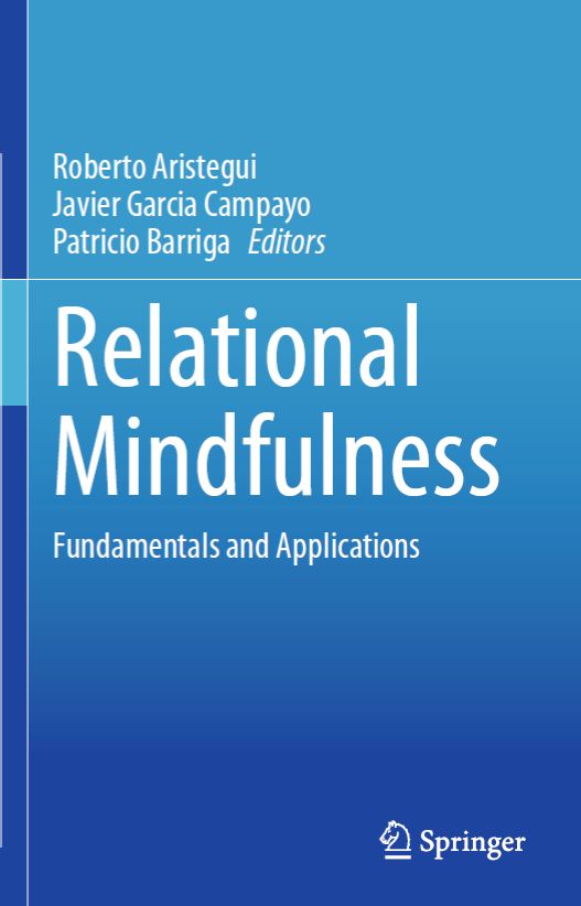 Mindfulness-Based Compassionate Living: Cultivating Relationality with ‘Heartful Mind’ and ‘Mindful Heart’. In: Relational Mindfulness.